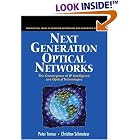 Click here to buy Next Generation Optical Networks: The Convergence of IP Intelligence and Optical... by Peter Tomsu and Christian Schmutzer.