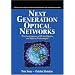 Next Generation Optical Networks: The Convergence of IP Intelligence and Optical Technologies
