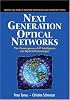 Next Generation Optical Networks: The Convergence of IP Intelligence and Optical Technologies (Radia Perlman Series in Computer Networking and Security)