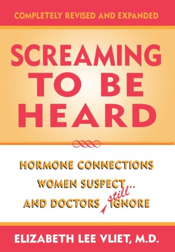screaming to be heard hormonal connections women suspect  and doctors still ignore