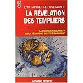 La r�v�lation des Templiers : Les gardiens secrets de la v�ritable identit� du Christ