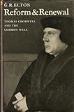 Reform and renewal : Thomas Cromwell and the common weal