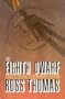 The Eighth Dwarf.