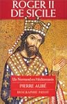 Roger II de Sicile : un Normand en M�...