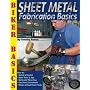 Sheet Metal Fabrication Basics (Bikers Basics) (Bikers Basics)