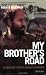 My Brother's Road: An American's Fateful Journey to Armenia My Brother's Road: An American's Fateful Journey to Armenia