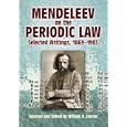 Mendeleev on the Periodic Law: Selected Writings, 1869 - 1905