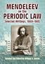 Mendeleev on the Periodic Law: Selected Writings, 1869 - 1905 (Dover Books on Chemistry)