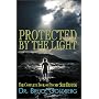 Protected by the Light: The Complete Book of Psychic Self Defense