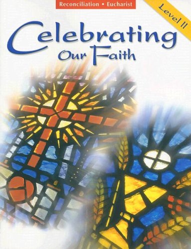 Celebrating Our Faith: Level 2 (Celebrating Our Faith) under Education in The Books Store