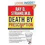 Death By Prescription: The Shocking Truth Behind an Overmedicated Nation