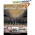  The National Guard: An Illustrated History of America's Citizen Soldiers (Photographic Histories)  by John W. Listman and Michael D. Doubler