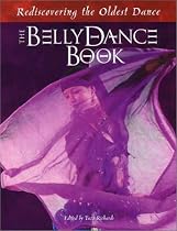 The Belly Dance Book : Rediscovering the Oldest Dance