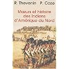Moeurs et histoire des Indiens d'Am�rique du Nord