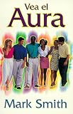 Vea el aura (Spanish Edition)