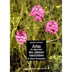Atlas de r�partition des plantes vasculaires de Basse-Normandie. Cahiers du CERVIR, n� XVII