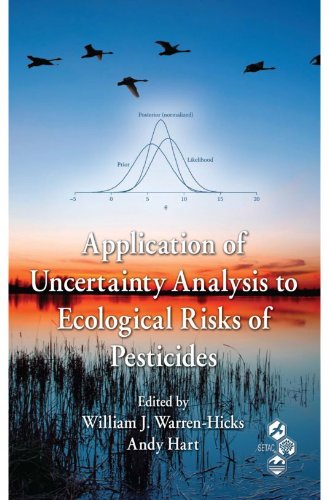 Application of Uncertainty Analysis to Ecological Risks of Pesticides (Environmental Chemistry & Toxicology)
