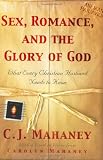 Sex, Romance And The Glory Of God
