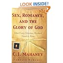 Sex, Romance, and the Glory of God: What Every Christian Husband Needs to Know