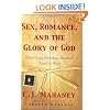 Sex, Romance, and the Glory of God