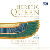 The Heretic Queen: A Novel | [Michelle Moran]