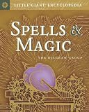 Little Giant Encyclopedia: Spells & Magic (Little Giant Encyclopedias)