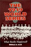 The 1919 World Series: What Really Happened?