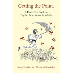 Getting the Point: A Panic-free Guide to English Punctuation for Adults