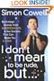 I Don't Mean to Be Rude, But...: Backstage Gossip from American Idol & the Secrets that Can Make You a Star