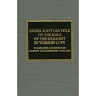 Buy Daniel Gottlob T�rk on the Role of the Organist in Worship (1787) by  Daniel Gottlob TYrk