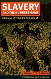 Slavery and the Numbers Game: A Critique of Time on the Cross (Blacks in the New World)