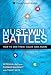 Must-Win Battles: How to Win Them, Again and Again