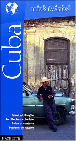 City Travel Guides Discounted  Livres : Guide Bleu Évasion : Cuba