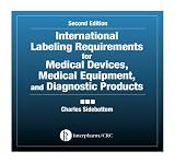 Review Informa HealthCare  / International Labeling Requirements for Medical Devices, Medical Equipment and Diagnostic Products, Second Edition