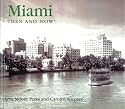 Miami Then and Now (Then & Now)