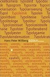Typolemik / Typophilie: Streiflichter zur Typographical Correctness - Hans Peter Willberg