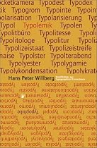 Typolemik / Typophilie: Streiflichter zur Typographical Correctness