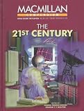 The 21st Century: Selections from the Two-Volume Encyclopedia of the Future (Macmillan Compendium)
