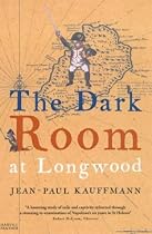 The Dark Room at Longwood: A Voyage to St.Helena (Panther)
