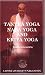 Tantra Yoga Nada Yoga Kriya Yoga
