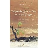 L'odyss�e de Grain de Bled en terre d'Ifriqiyapar ALONSO MAIA
