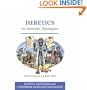 Heretics for Armchair Theologians