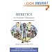 Heretics for Armchair Theologians