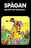 Spàgan aig fèill nan dèideagan