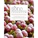 The SoNo Baking Company Cookbook: The Best Sweet and Savory Recipes for Every Occasion