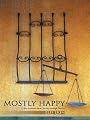 Mostly Happy: A Stay-at-Home Mom's Journey through Divorce