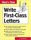 Here s How: Write First-Class Letters (Here s How (Lincolnwood, Ill.).)