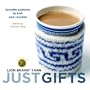 Lion Brand Yarn: Just Gifts: Favorite Patterns to Knit and Crochet