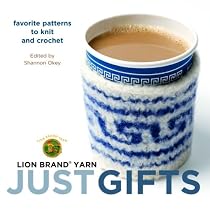 Lion Brand Yarn: Just Gifts: Favorite Patterns to Knit and Crochet