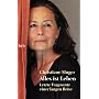 Alles ist Leben: Letzte Fragmente einer langen Rei&hellip von Christiane Singer